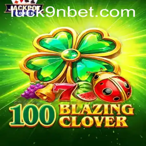 Discovering 100BlazingClover: A Thrilling Game Experience