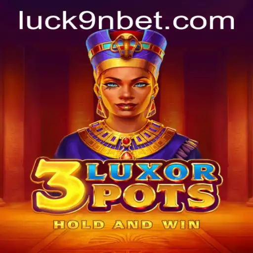 3LuxorPots: A Guide to the Thrilling Casino Experience with 9nbet PH Login