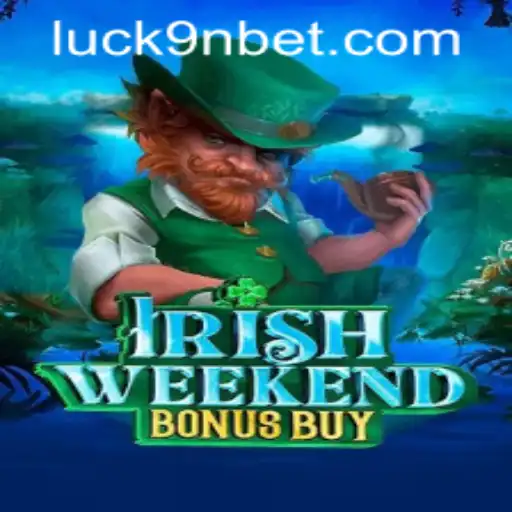 IrishWeekendBonusBuy and 9nbet PH Login: A Comprehensive Game Guide